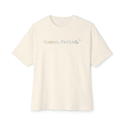 An off-white short-sleeve crewneck t-shirt featuring the text 'Human. Period.