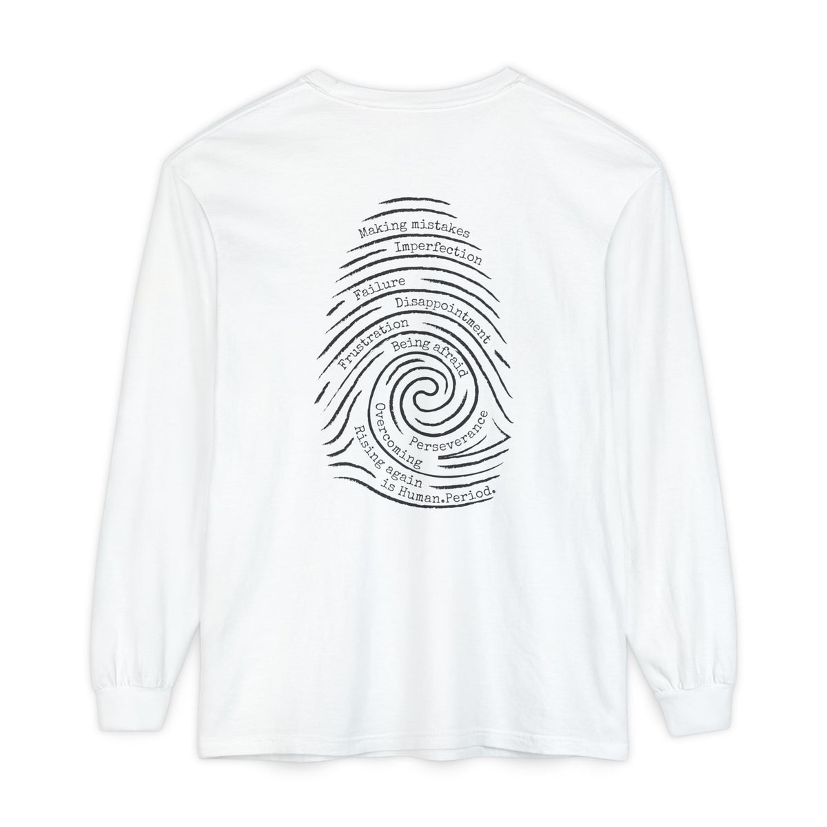 A white long-sleeve t-shirt with a graphic print of a spiral fingerprint on the back, set against a plain white background. Words like failure, making mistakes, perseverance and overcoming fill the spiral. 