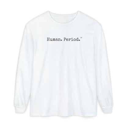 A white long-sleeve crewneck t-shirt with the text 'Human Period.' printed in black typewriter font across the chest, displayed on a clean white background.
