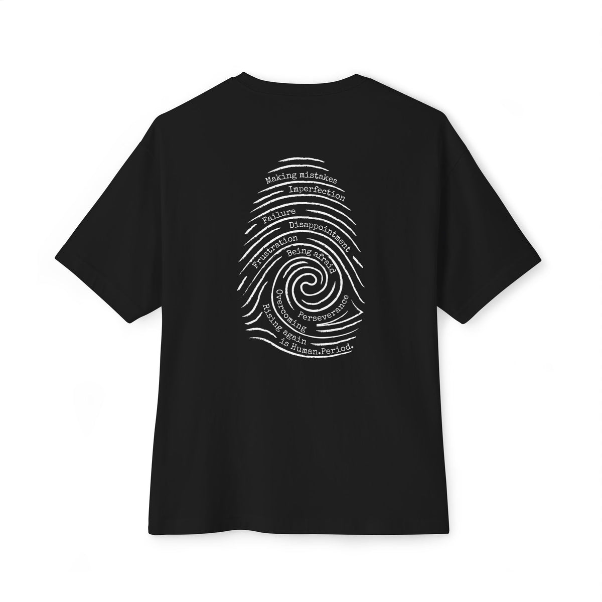 A black short-sleeve t-shirt with a white graphic print of a spiral fingerprint on the back, set against a plain white background. Words like failure, making mistakes, perseverance and overcoming fill the spiral. 