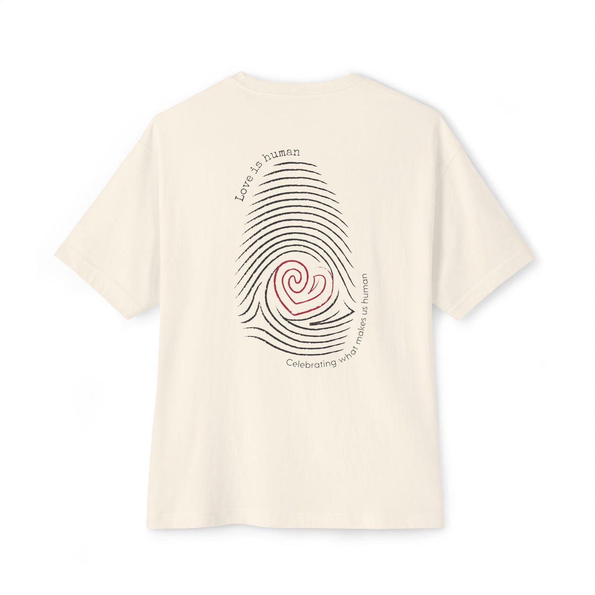 An off-white short-sleeve t-shirt shown from the back, featuring a graphic print of a fingerprint with a red heart center and black text reading 'Love is human' and 'Celebrating what makes us human'.