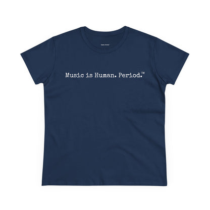 Navy blue t-shirt with 'Music is Human.Period.'  text in white on a white background