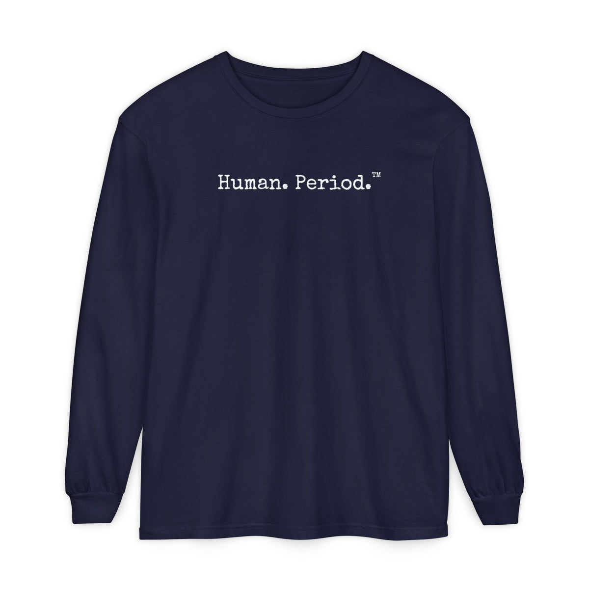 A navy long-sleeve crewneck t-shirt with the text 'Human Period.' printed in typewriter font across the chest, displayed on a clean white background.