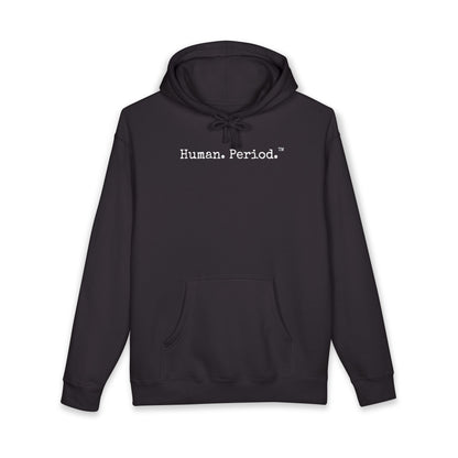 A black hoodie with the words "Human. Period" in center of chest in clean typewriter font. On white background. 