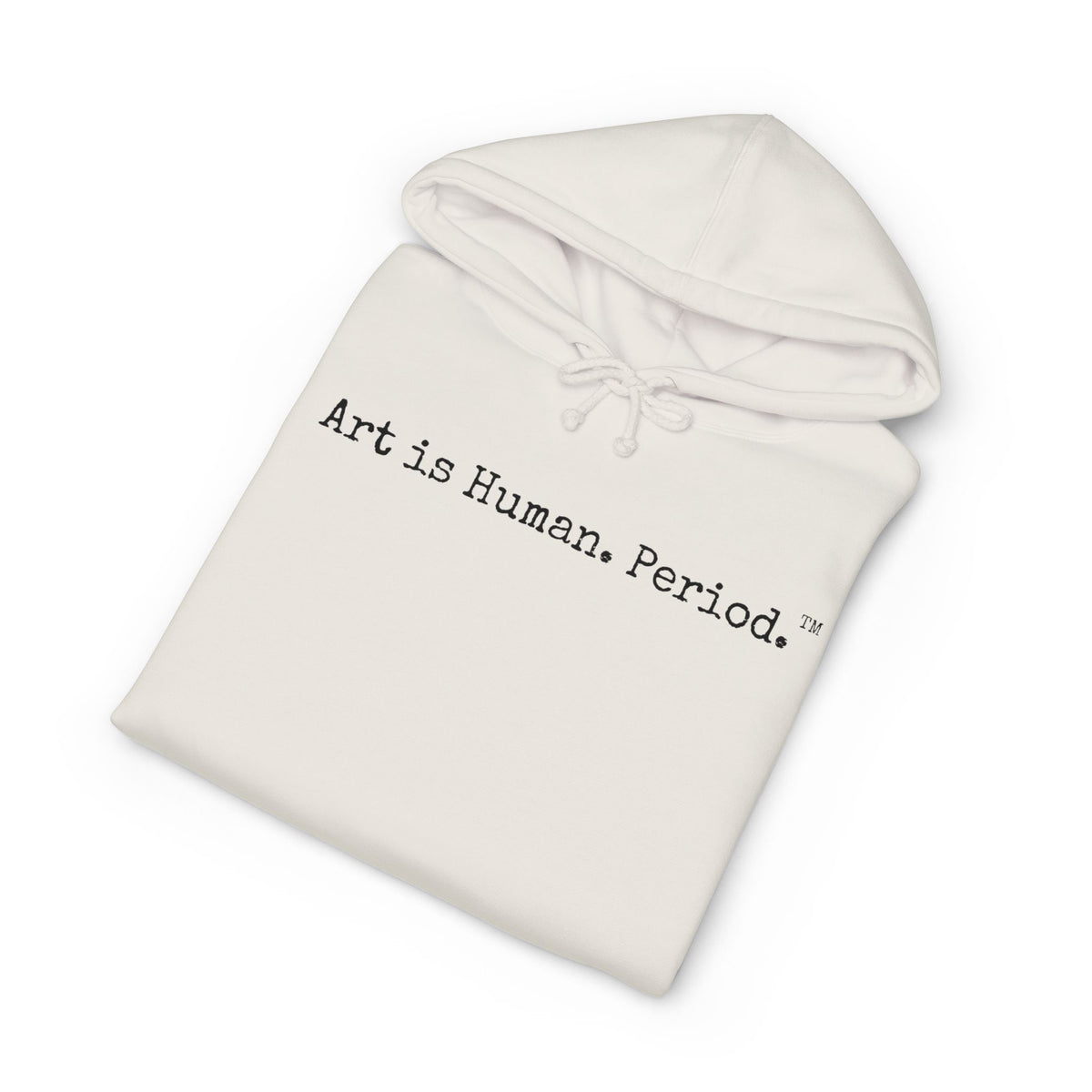 Art is Human. Period. with Multi-Colored Design | Heavyweight Hoodie