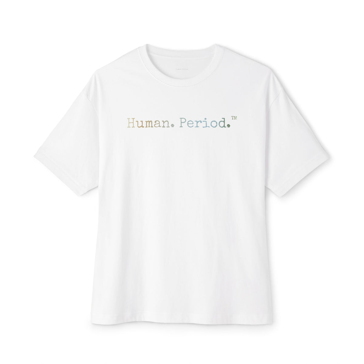 A white short-sleeve crewneck t-shirt featuring the text 'Human. Period.