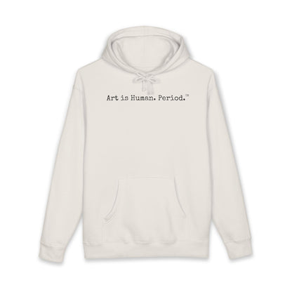 Art is Human. Period. with Multi-Colored Design | Heavyweight Hoodie