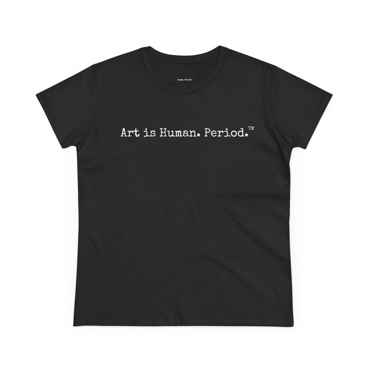 Black t-shirt with Art is Human. Period. on a white background