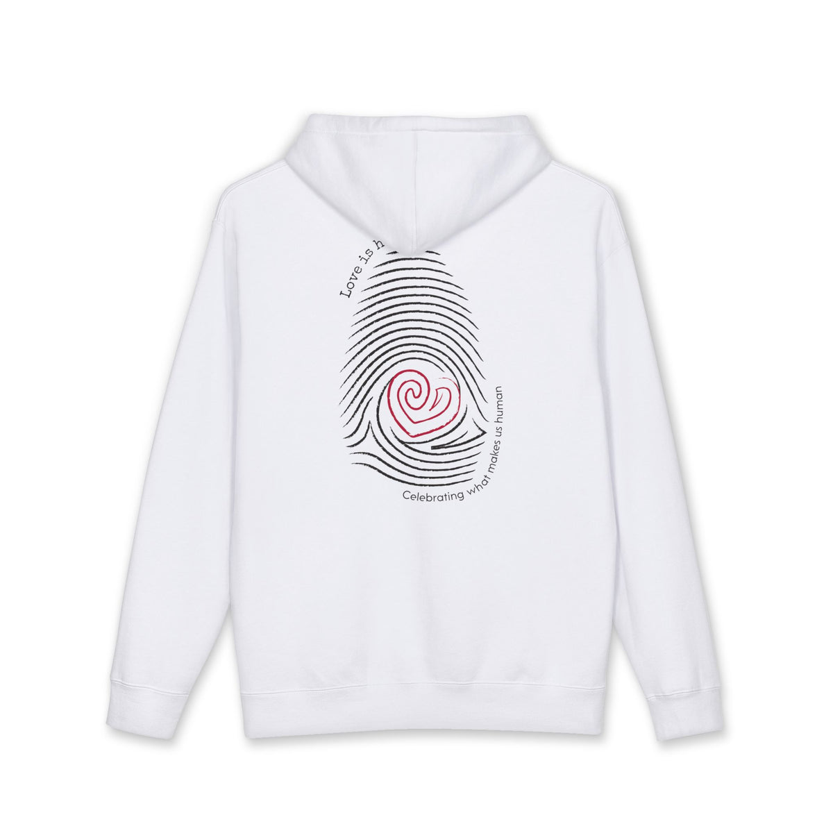 A white pullover hoodie shown from the back, featuring a large graphic print of a black fingerprint with a red spiral heart in the center and curved black text around it. "Love is human"