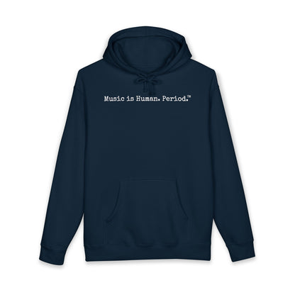Navy hoodie  with text "Music is Human.Period" in clean type-writer font on white background.
