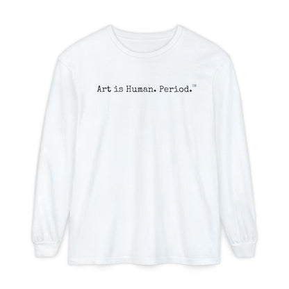 White long-sleeve t-shirt with the phrase 'Art is Human. Period.
