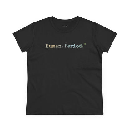 A black short-sleeve crewneck t-shirt with a graphic text print on the front reading Human. Period. displayed on a solid white background.