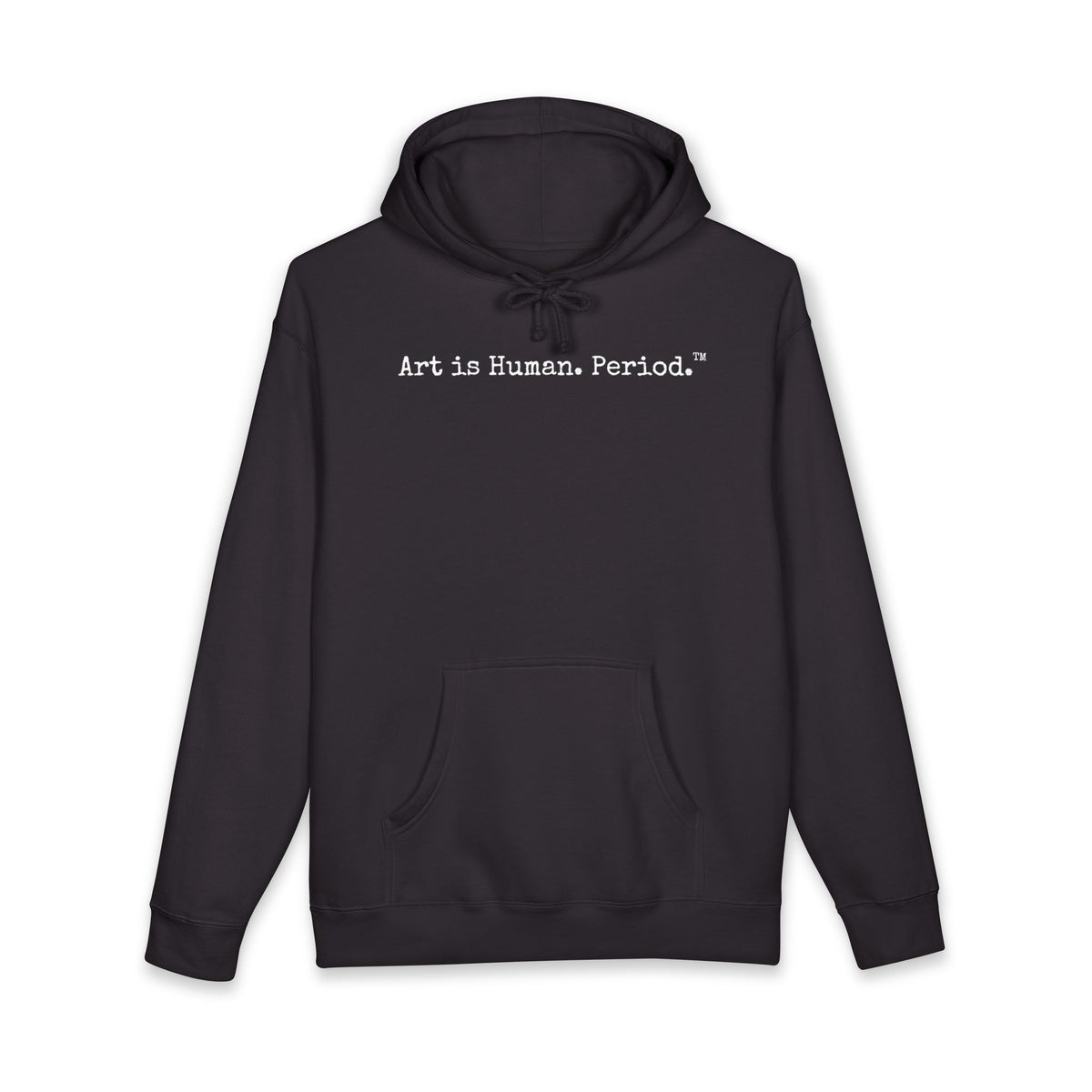 Black hoodie with text "Art is Human. Period." across the front in typewriter font. On white background.