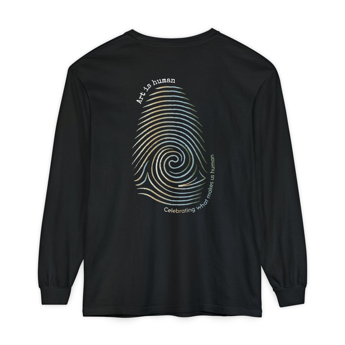 A black long-sleeve t-shirt shown from the back, featuring a large graphic print of a spiral fingerprint in a multi gradient with the text 'Art Is human' and 'Celebrating what makes us human'.